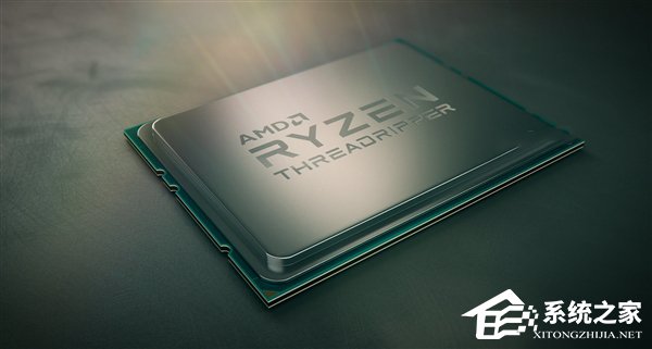7月27日!AMD Ryzen“线程撕裂者”上市日期曝光