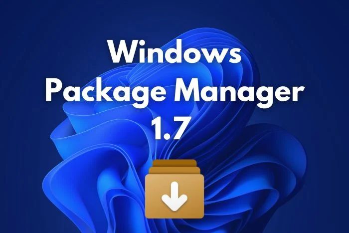 微软发布 WinGet 1.7 更新