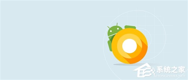 谷歌意外发布安卓8.0 Beta 5版本：物联网超低功耗操作系统