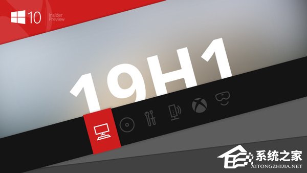 Win10 19H1快速预览版更新18323修复和已知问题一览