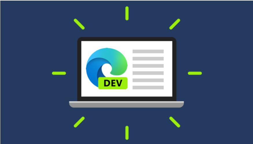 微软Edge浏览器94 Dev发布