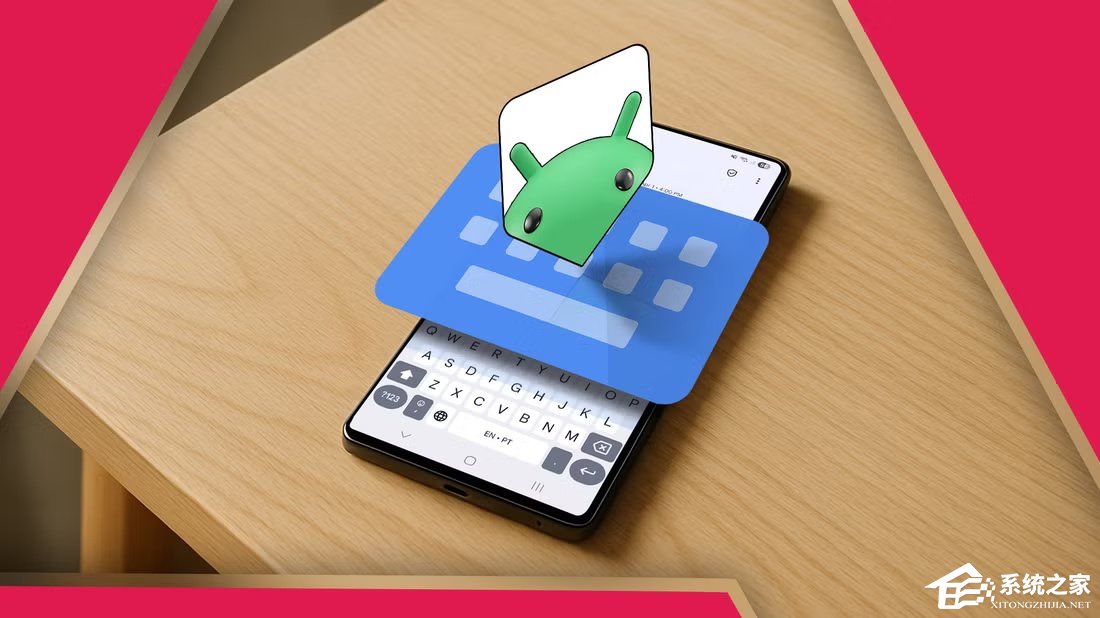 谷歌 Gboard 输入法 15.8.4 版本上线: