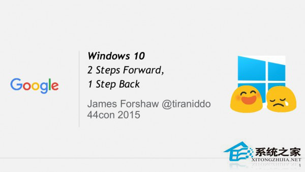 谷歌安全专家开演讲黑Windows10系统
