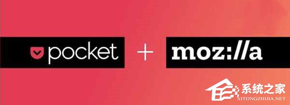 加速创新？Mozilla拟收购“稍后阅读”应用Pocket