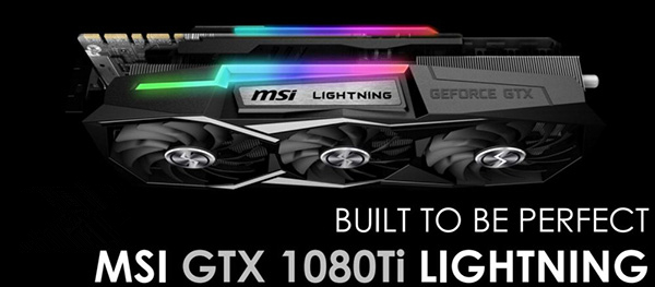 微星曝光GTX 1080 Ti闪电：闪耀诡异灯光的RGB