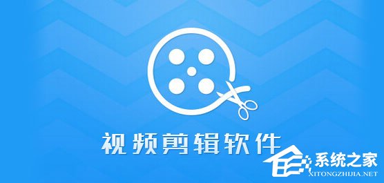 视频剪辑软件哪个好？2017视频剪辑软件排行榜