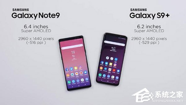 买三星Note9还是S9+？三星S9+和三星Note9区别对比