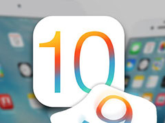 苹果发布iOS 10公测版:免费尝鲜试用