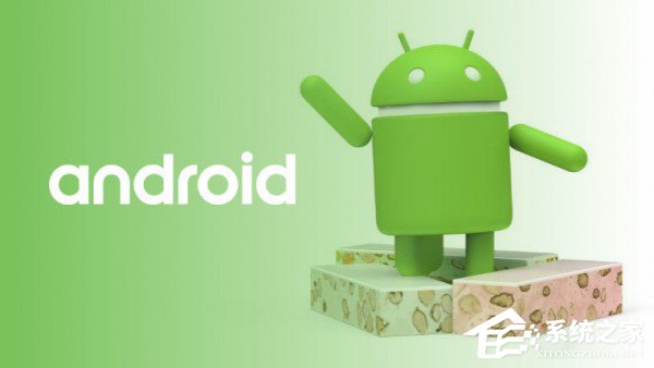 谷歌即将推出的两款智能机或预装Android 7.1牛轧糖操作系统