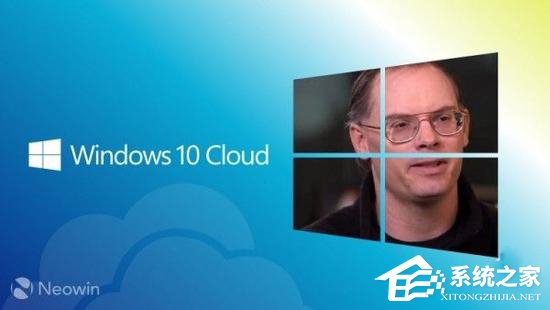 史上最大的流氓软件！Windows 10 Cloud遭业界大佬吐槽