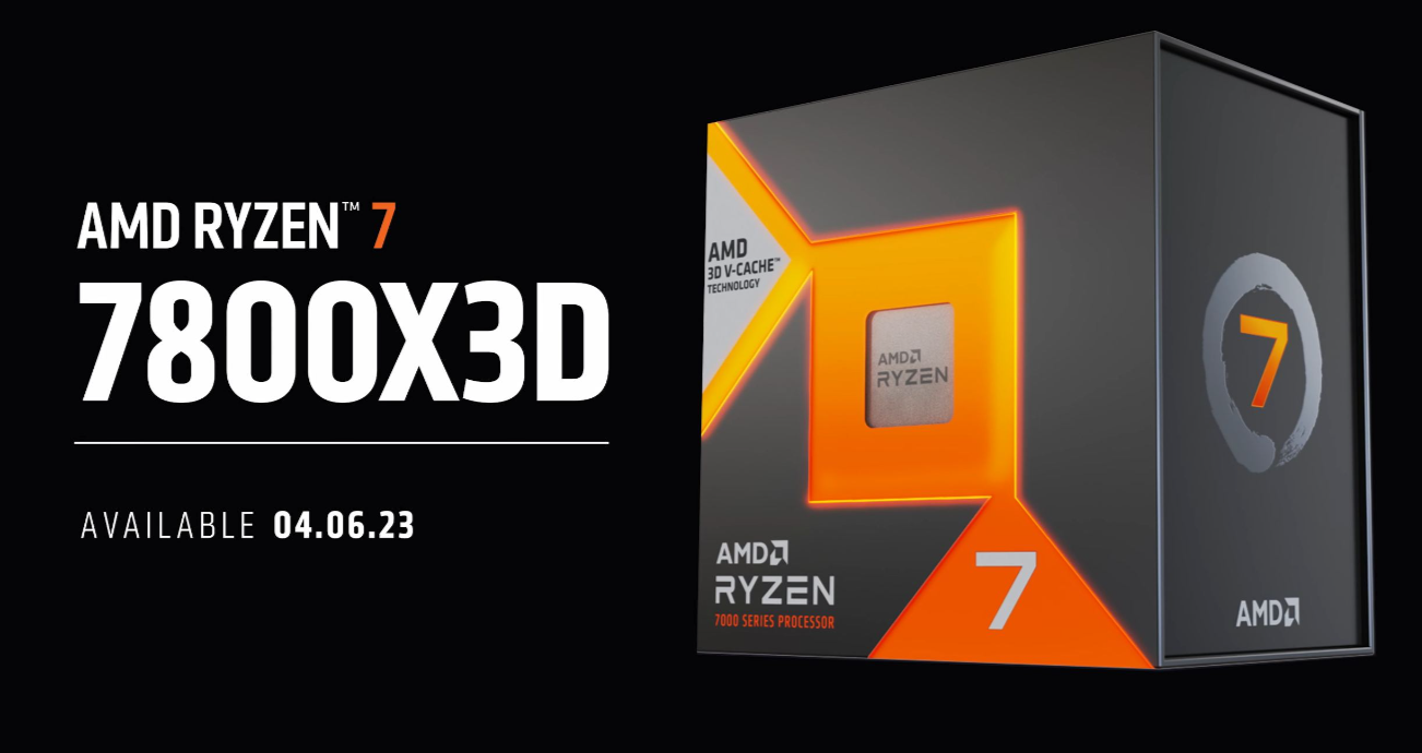 AMD R7 7800X3D 处理器将在 4 月 6 日上市
