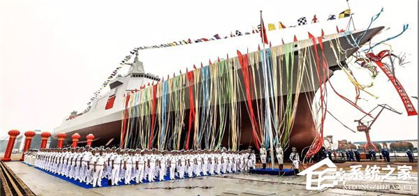 大驱来啦！中国新型万吨级驱逐舰055首舰今日下水