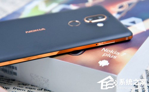 诺基亚7 Plus好不好？诺基亚7 Plus上手评测