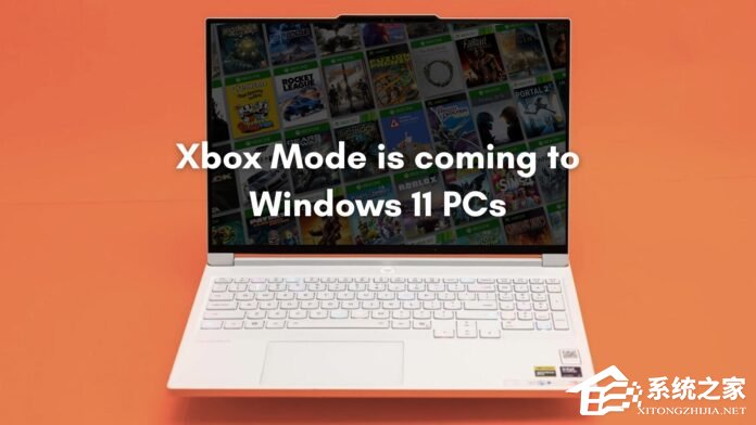 微软 Win11 Xbox 模式:可释放约 2GB