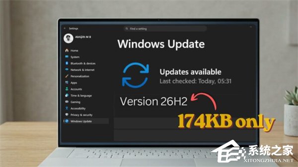 微软 Win11 26H2 今秋推送！