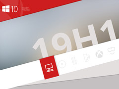 微软发布Win10 19H1跳跃预览版更新18242（附更新内容）