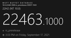 微软预览版Windows 11 22463.1000(rs_prerelease)发布！附更新内容和下载地址