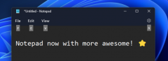 微软Win11记事本和媒体播放器新变化！支持 ARM64及日期排序