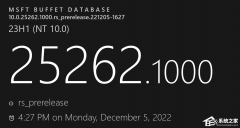 微软Windows11 Insider Preview Build 25262.1000(rs_prerelease)12月测试版发布！